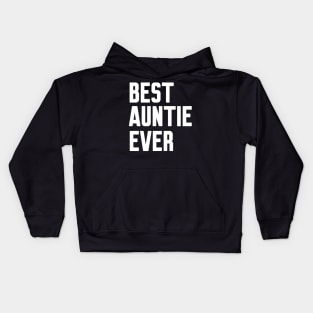 Best Auntie Ever Kids Hoodie